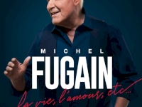 « C’est la fête, la fête » : Michel Fugain à Bollène le 20 février 