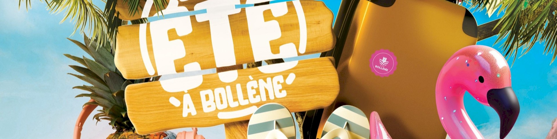 Votre plus bel été à Bollène