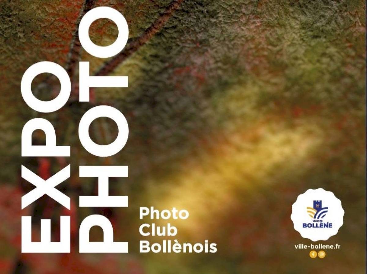 Vernissage Exposition photo par le Photo club Bollénois